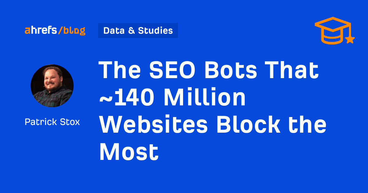 140M Sites Block These SEO Bots: Impact & Risks